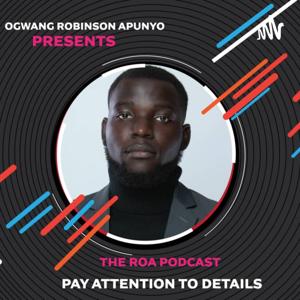 Pay Attention To Details by Robinson Ogwang Apunyo