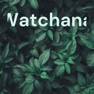 Watchana