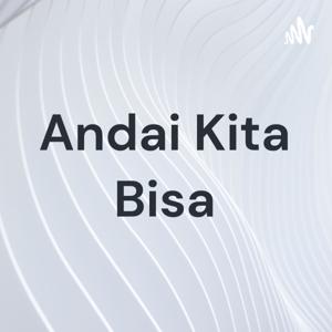 Andai Kita Bisa