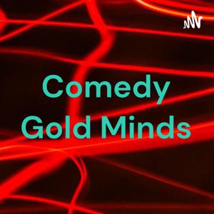 Comedy Gold Minds