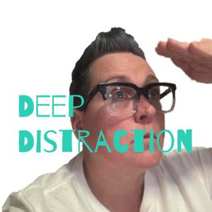 Deep Distraction