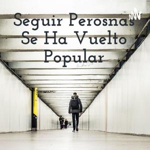 Seguir Perosnas Se Ha Vuelto Popular