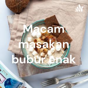 Macam masakan bubur enak