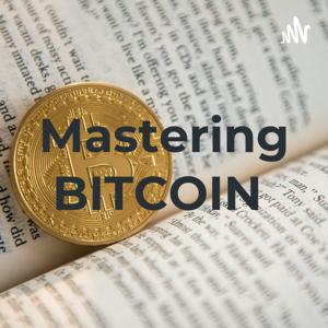 Mastering BITCOIN