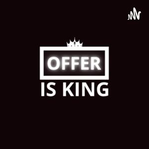 Offer Is King