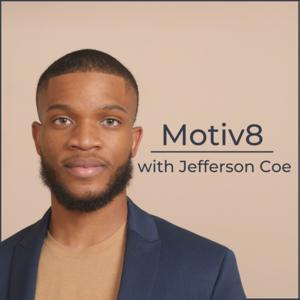 Motiv8 With Jefferson Coe