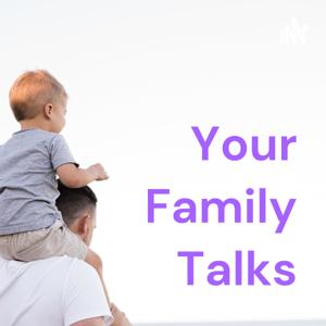 Your Family Talks