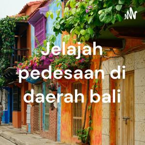 Jelajah pedesaan di daerah bali