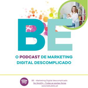 BE - O PODCAST DE MARKETING DIGITAL DESCOMPLICADO