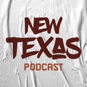 New Texas Podcast