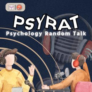 PSYRAT : Psychology Random Talk