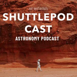 ShuttlePod Cast // Space and Astronomy