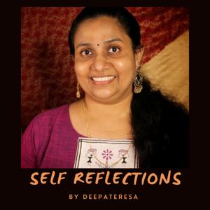 Self Reflections by deepateresa malayalam podcast