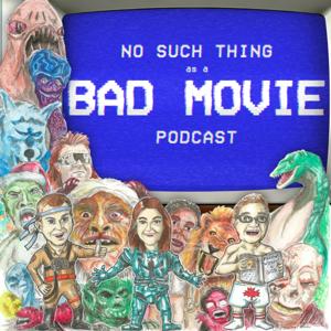 No Such Thing As A Bad Movie