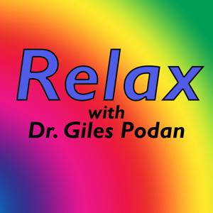 Relax With Dr. Giles Podan