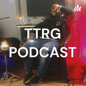 TTRG PODCAST