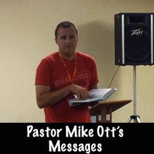 Pastor Mike Ott's Podcast