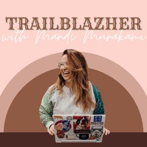 TrailblazHER with Mandi Murakami