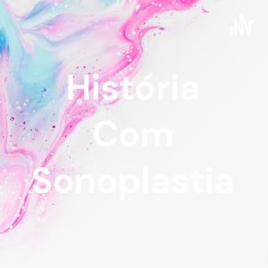 História Com Sonoplastia