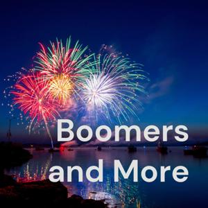 Boomers and More
