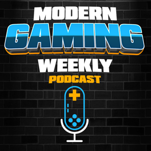 Modern Gaming Weekly Podcast