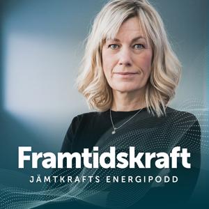 Framtidskraft – Jämtkrafts energipodd