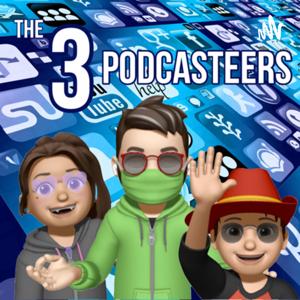 The Three Podcasteers