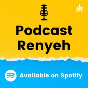 Podcast Renyeh