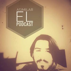 Asimilar El Podcast