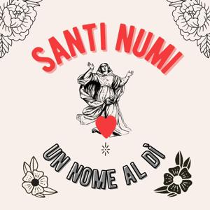 Santi Numi - Un Nome al Dì