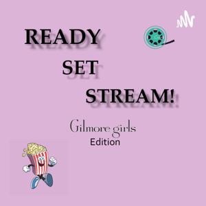Ready, Set, Stream! Podcast