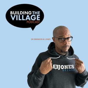 Building The Village Podcast