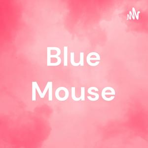 Blue Mouse