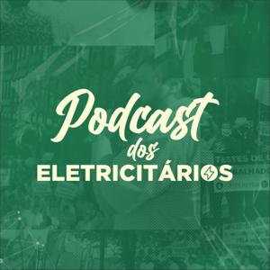 Podcast dos Eletricitários