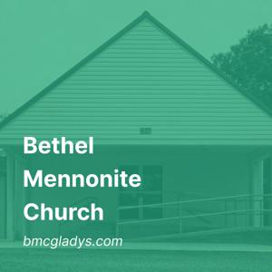 Bethel Mennonite Church - Gladys VA