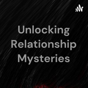 Unlocking Relationship Mysteries