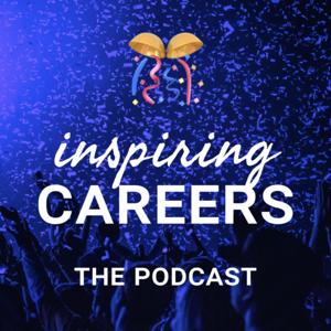 Inspiring Careers: The Podcast!