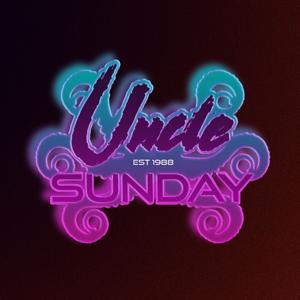 Uncle Sunday Podcast
