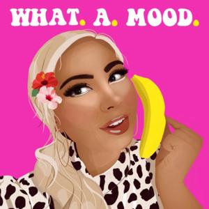 What a Mood