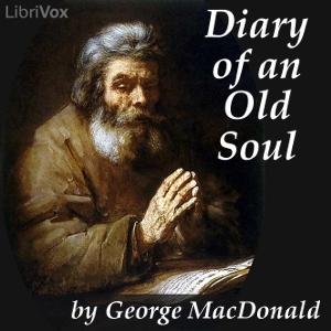 Diary of an Old Soul by George MacDonald (1824 - 1905)