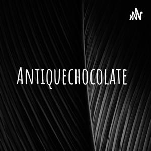 Antiquechocolate