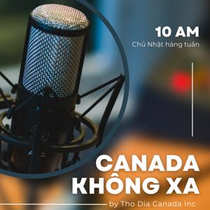 CANADA KHÔNG XA