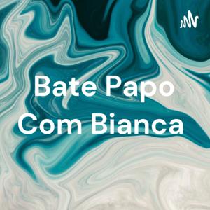 Bate Papo Com Bianca