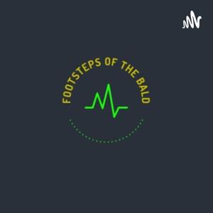 Footsteps of The Bald