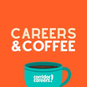 Careers & Coffee by Corridor Careers