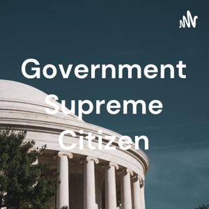 Government Supreme Citizen