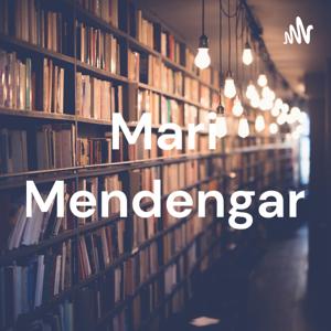 Mari Mendengar