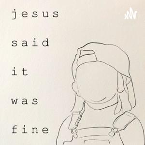 Jesus said it was fine