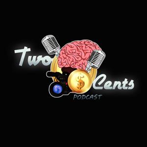 Two Cents Podcast