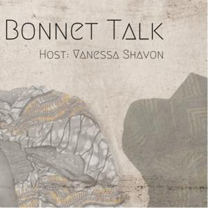 Bonnet Talk